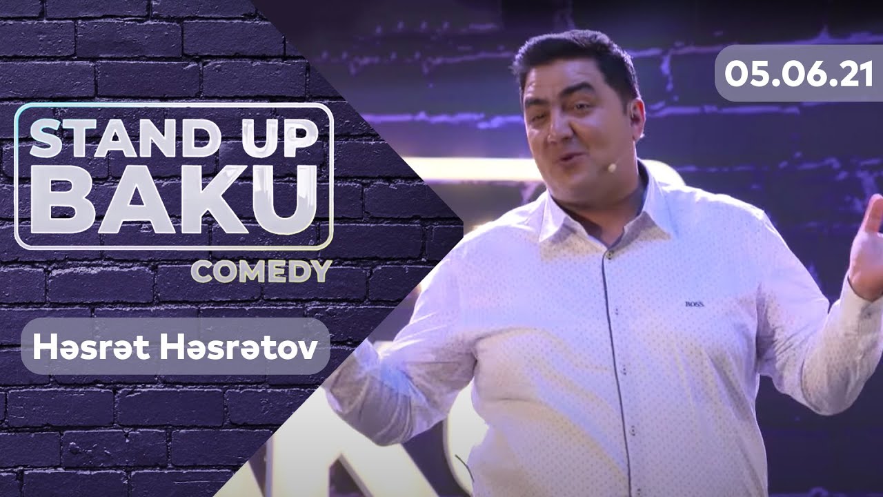 Stand Up Baku Comedy  - Həsrət Həsrətov 05.06.2021