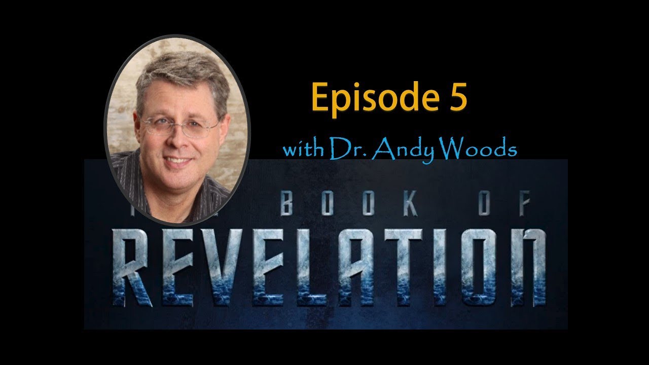 Revelation Episode 5.   Fear Not!