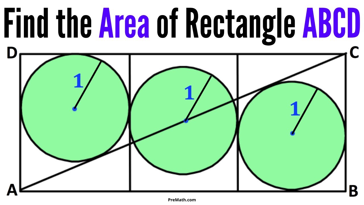 Find the Area of Rectangle ABCD if the Circles have a Radius of 1 - Quick & Easy Explanation