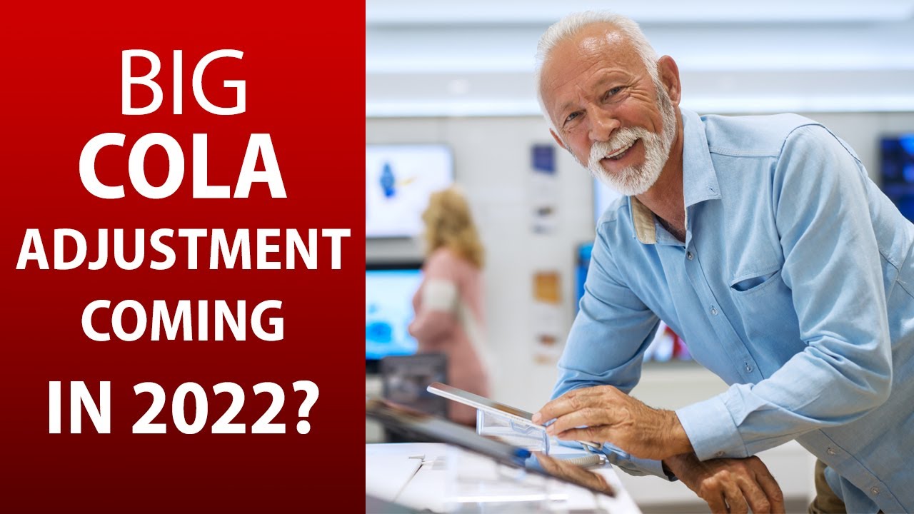 A HUGE COLA Adjustment is Probably Coming in 2022&hellip;