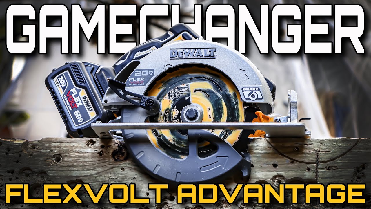 New DeWALT FLEXVOLT ADVANTAGE 20V MAX Circular Saw IS A GAME CHANGER!