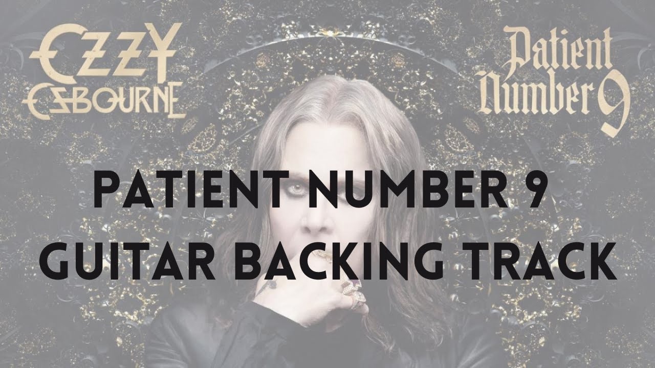 Ozzy Osbourne - Patient Number 9 (Guitar Backing Track)