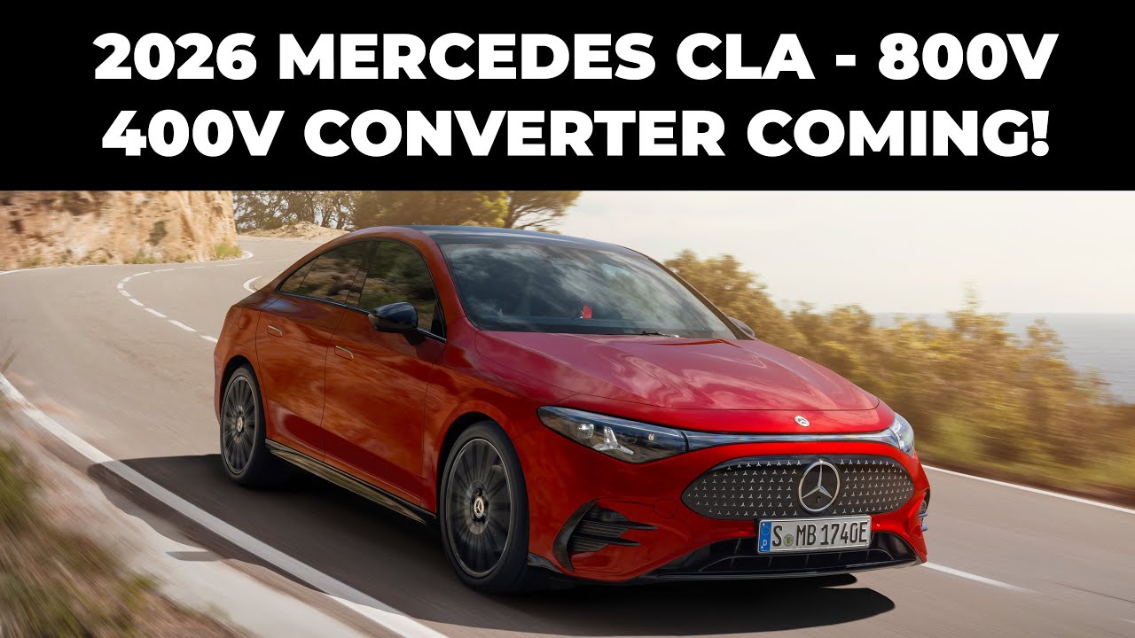 2026 Mercedes CLA: 800V - 400V Converter Coming!