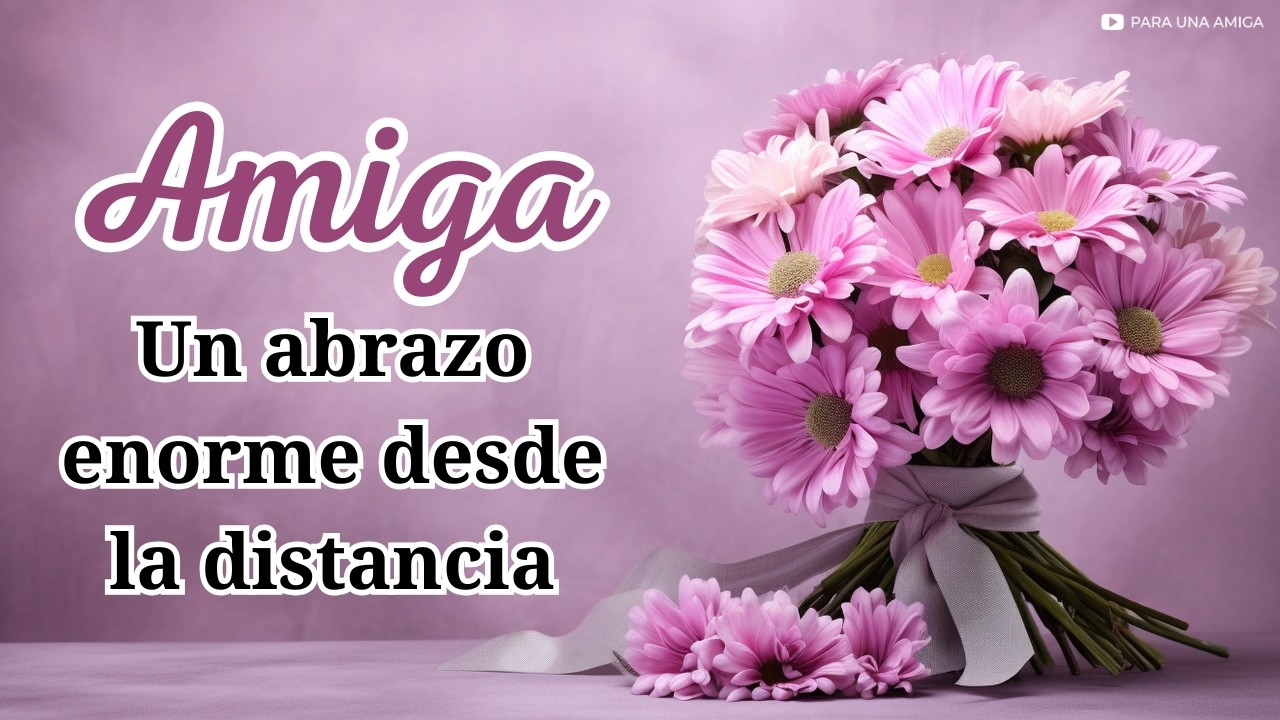 💥 ¡ESTE MENSAJE CON ABRAZO INCLUIDO ES PARA TI AMIGA! 🤗Te extraño, te valoro, te llevo conmigo ❤️