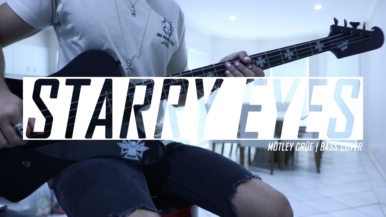Mötley Crüe - Starry Eyes (Bass Cover)