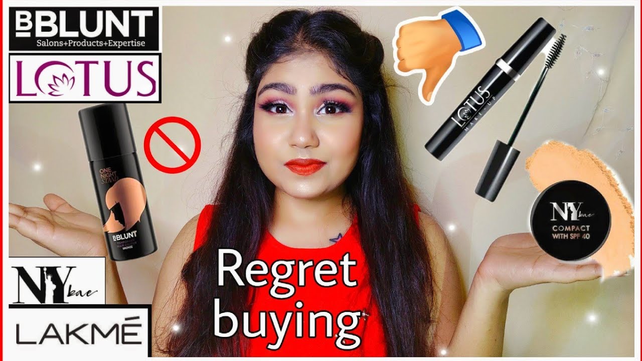 Products I regret buying | Ny bae | Lakme | b-blunt | Lotus | mini product review | Indrani Roy