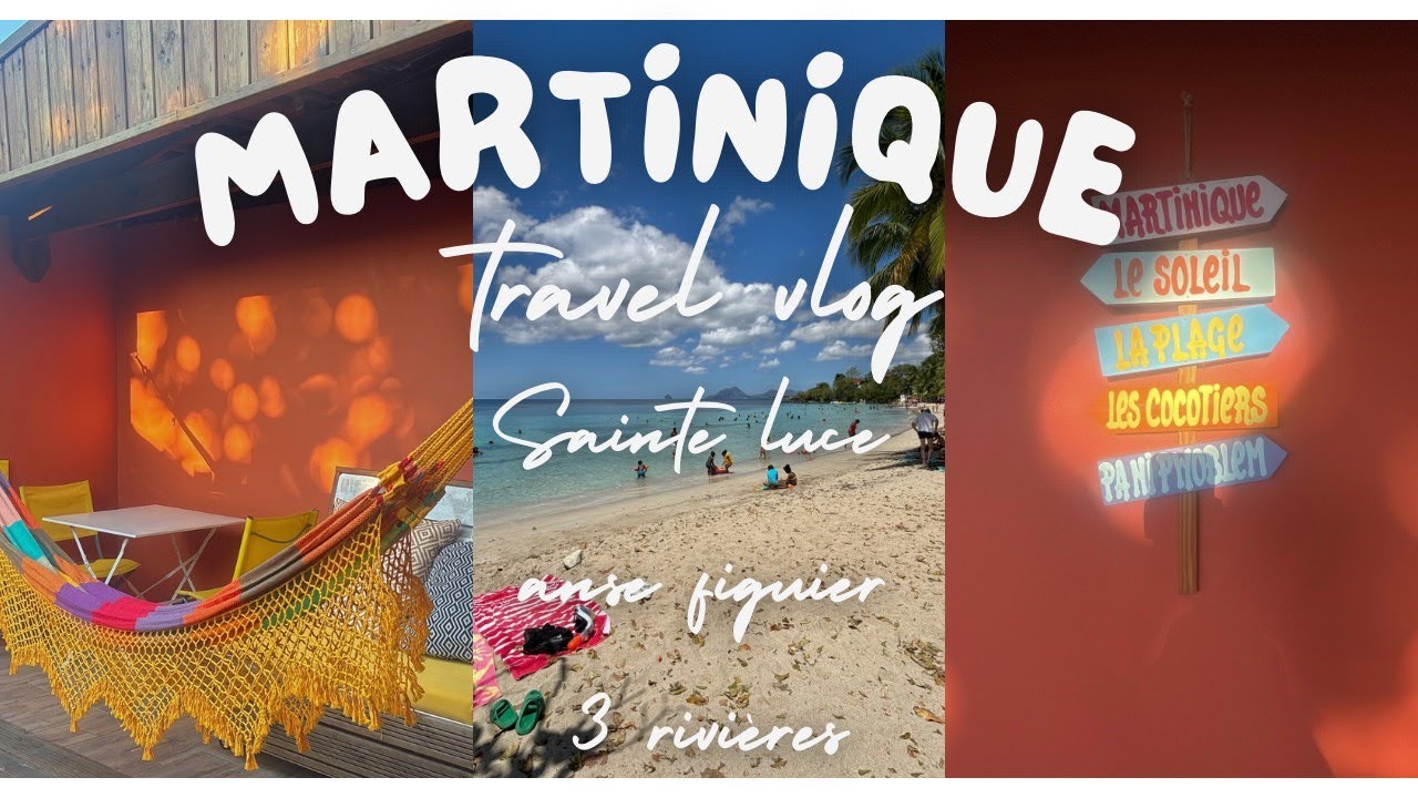 MARTINIQUE  jour 1 : anse Figuier, sainte Luce, 3 rivières