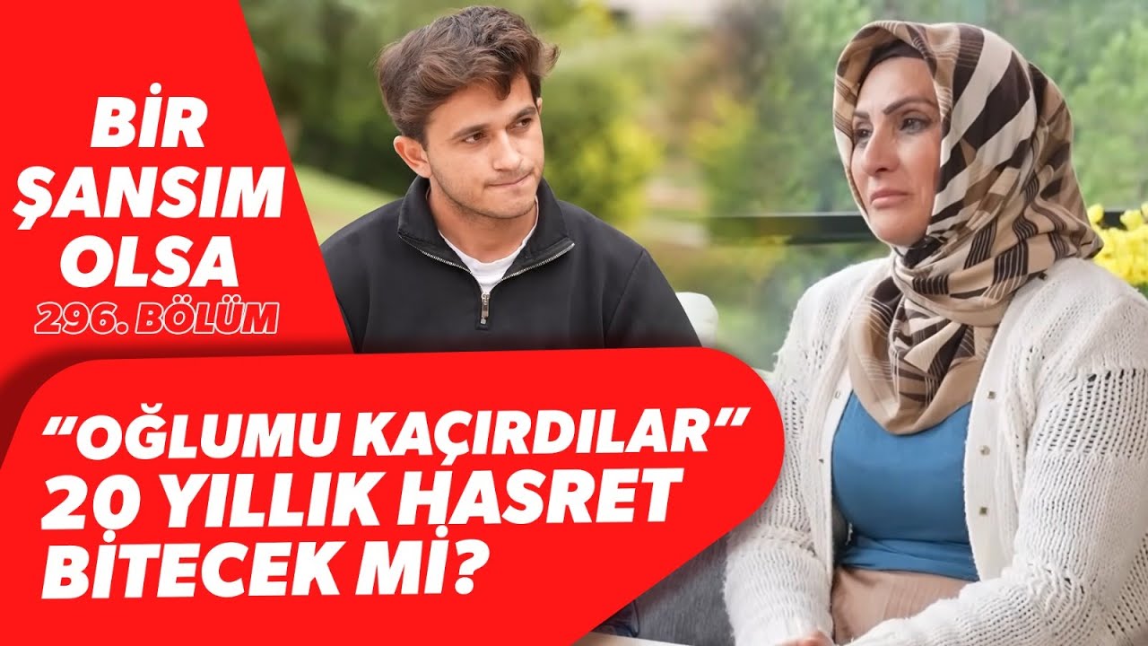 20 Yıllık Özlem! Derya Hanım Oğlunun Acısından Fenalaştı! Bir Annenin Feryadı | Bir Şansım Olsa