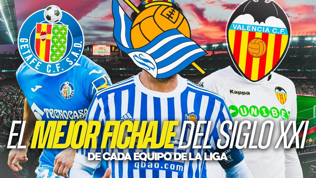 EL MEJOR FICHAJE DE CADA CLUB DE LA LIGA EN EL SIGLO XXI