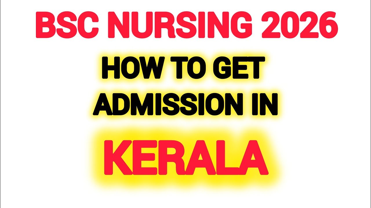 Websites to apply for BSC NURSING admission in Kerala /LBS, CPAS, AMCSFNCK, PNCMAK /2026
