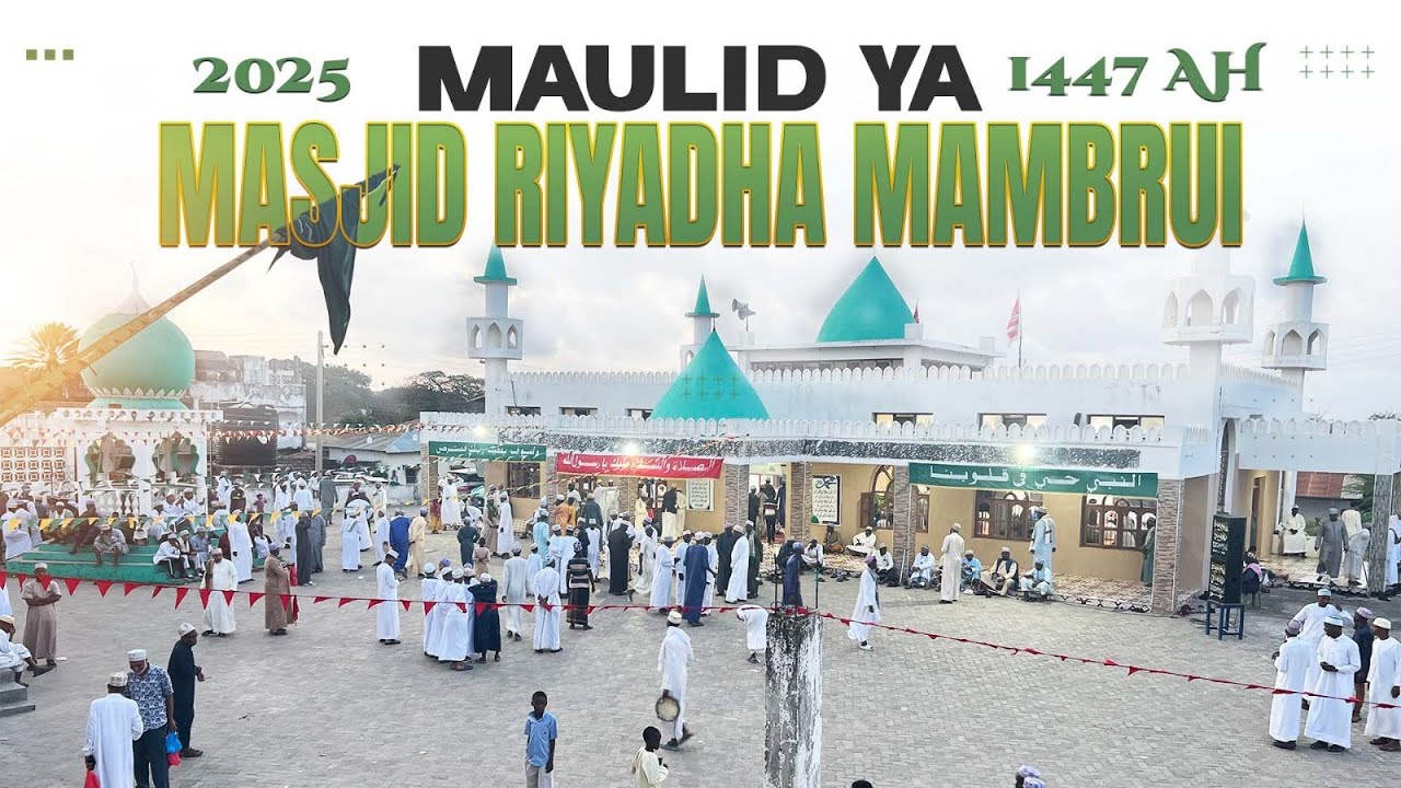 MAULID YA MASJID RIYADHA MAMBRUI | MAMBRUI | 2025 | 1447AH