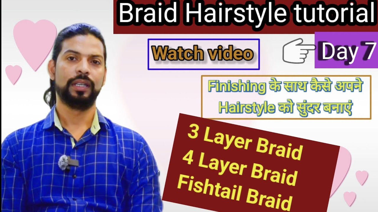 basic hairstyle class of braid hairstyle || best basic hairstyle class by mr. patel || class day 7