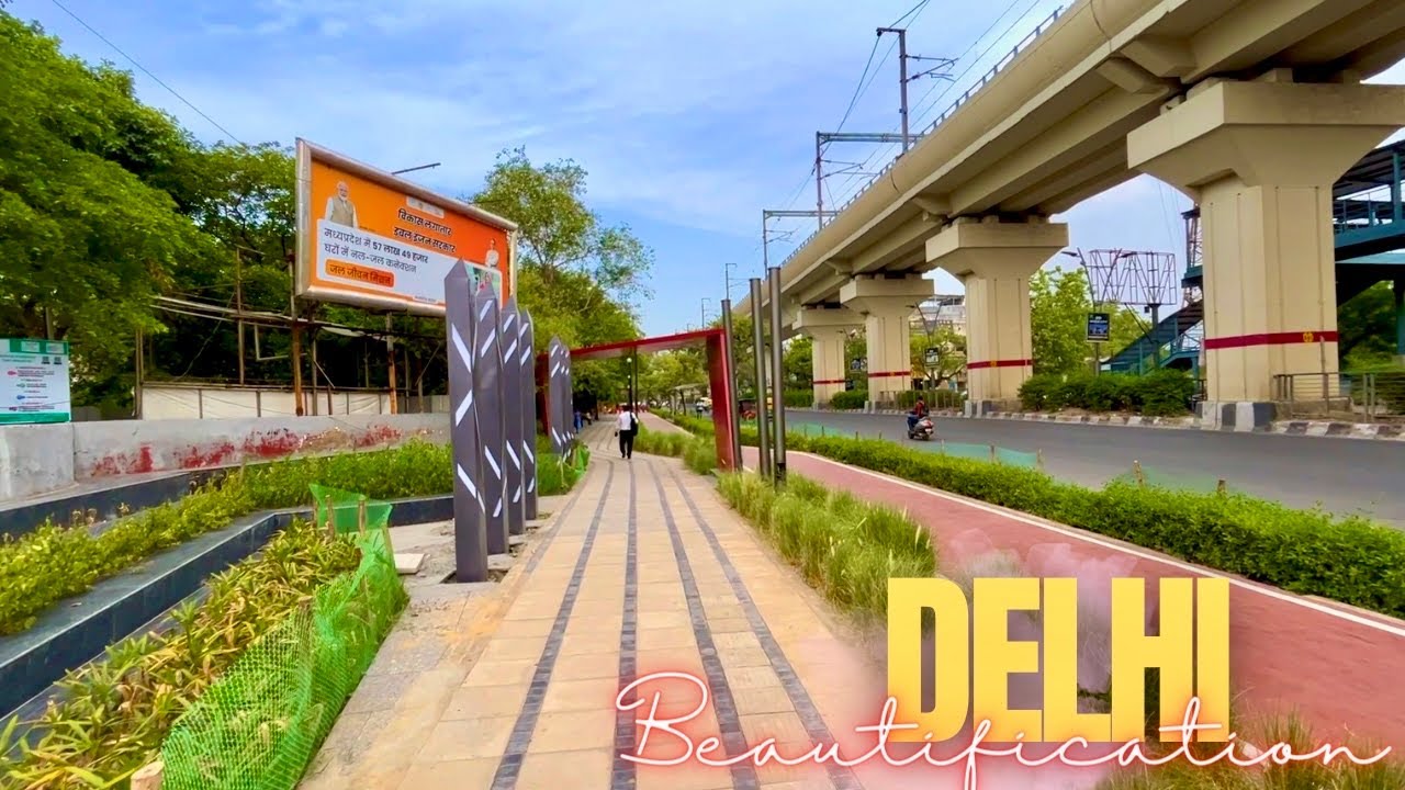 Delhi - Stunning World Class Transformation | India Infrastructure Development Story is Real