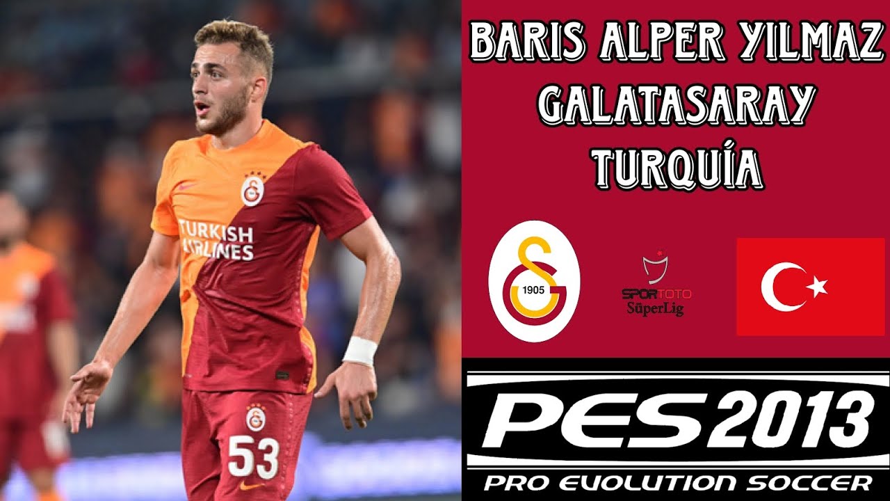 Face Barış Alper Yılmaz - Galatasaray/Turquía || PES 2013