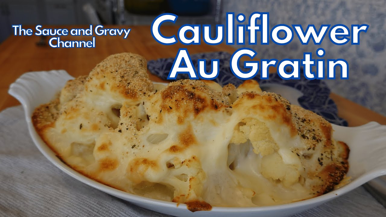 Cauliflower Au Gratin Made with a Homemade Béchamel Sauce | Cheesy Cauliflower Bake