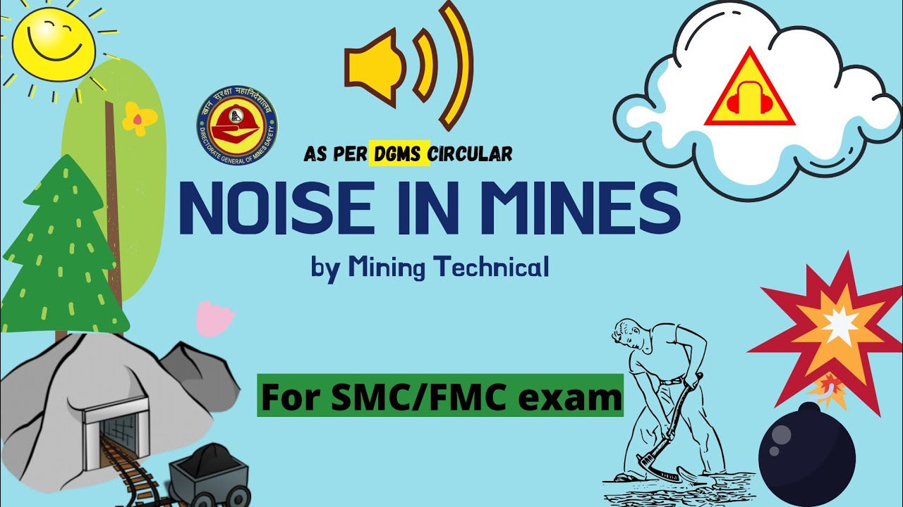 Noise in Mines- for DGMS SMC & FMC EXAM- AS PER DGMS CIRCULAR