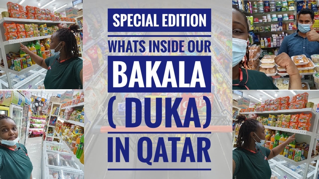 WHAT'S INSIDE QATAR'S BAKALA ( DUKA), HAVE A LOOK OF WHAT'S INSIDE DUKA ALSO KNOWN AS A BAKALA
