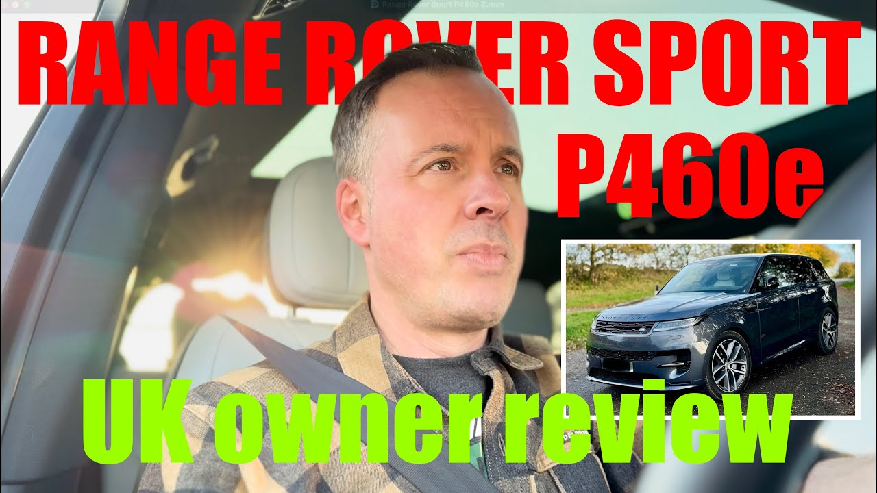 Range Rover Sport P460e - 2025 review by an owner