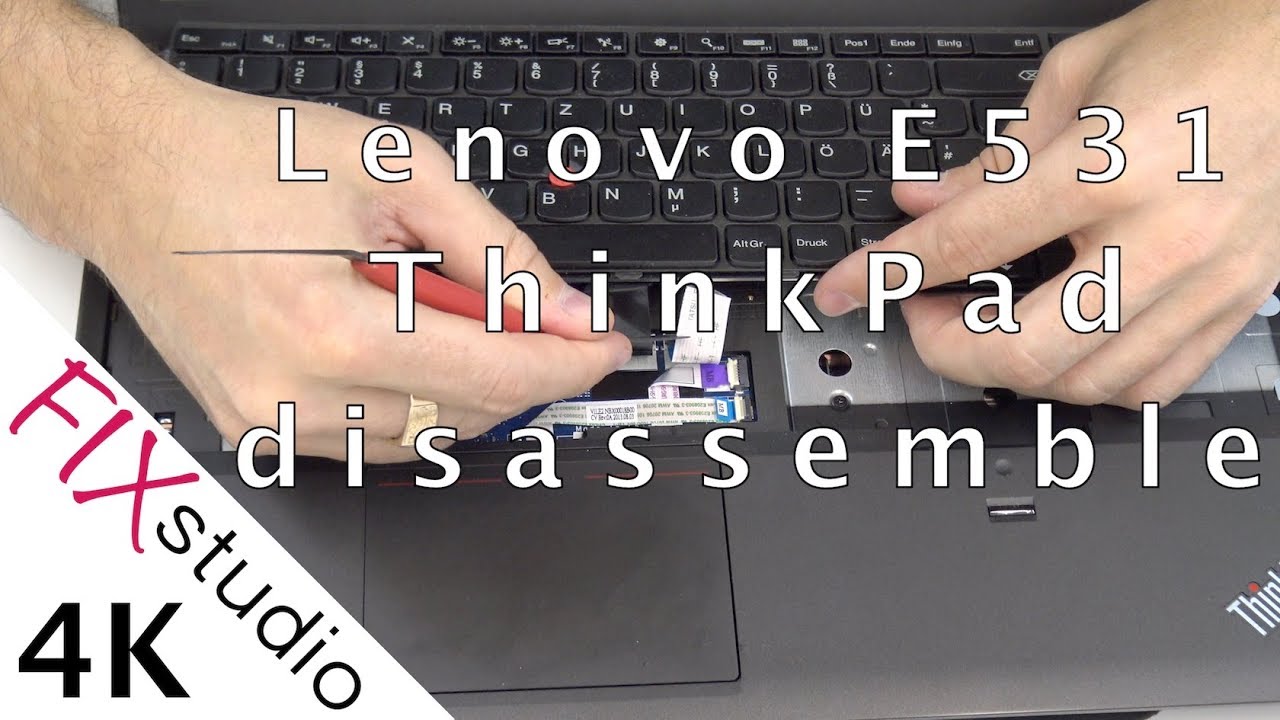 Lenovo ThinkPad E531 -  disassemble [4K]