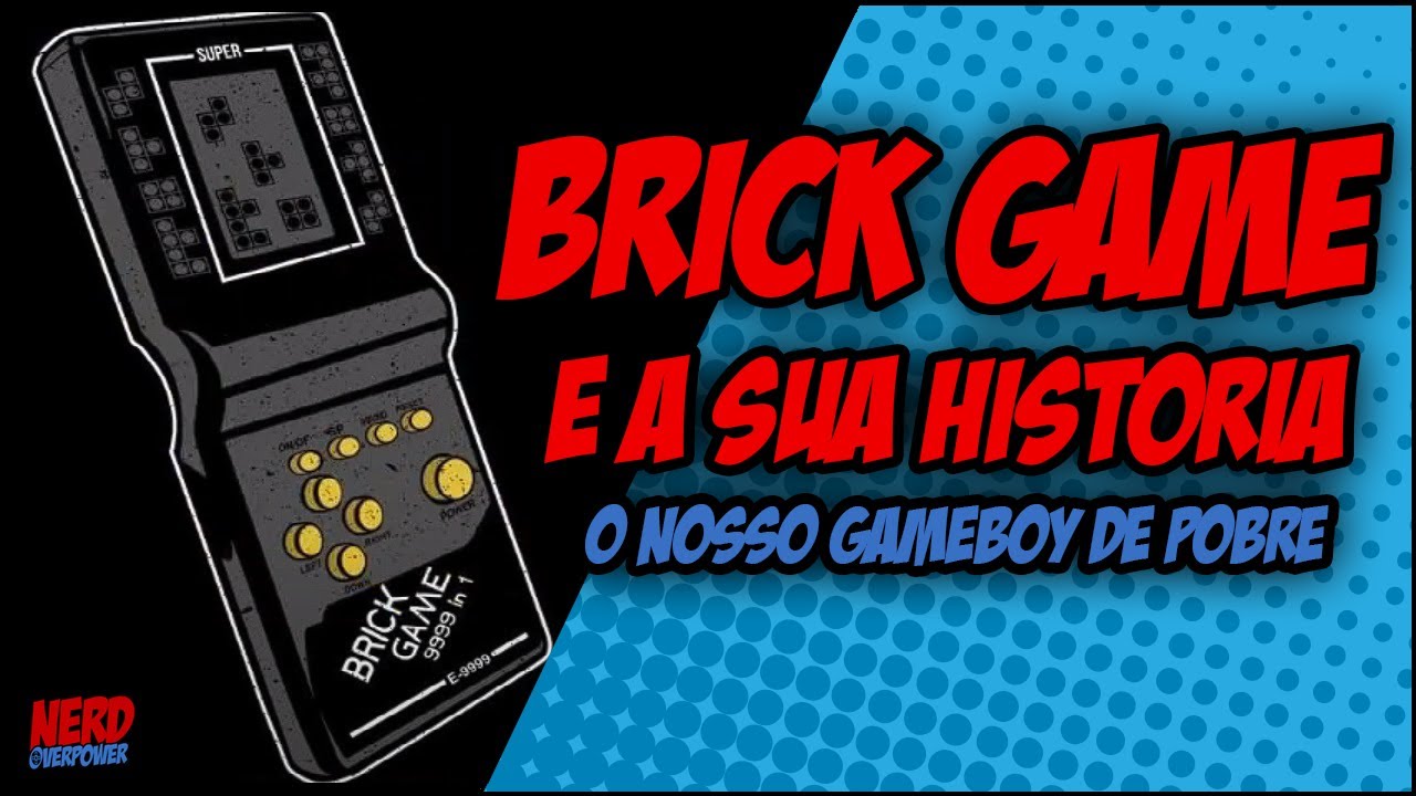 BRICK GAME - O NOSSO GAME BOY DE POBRE