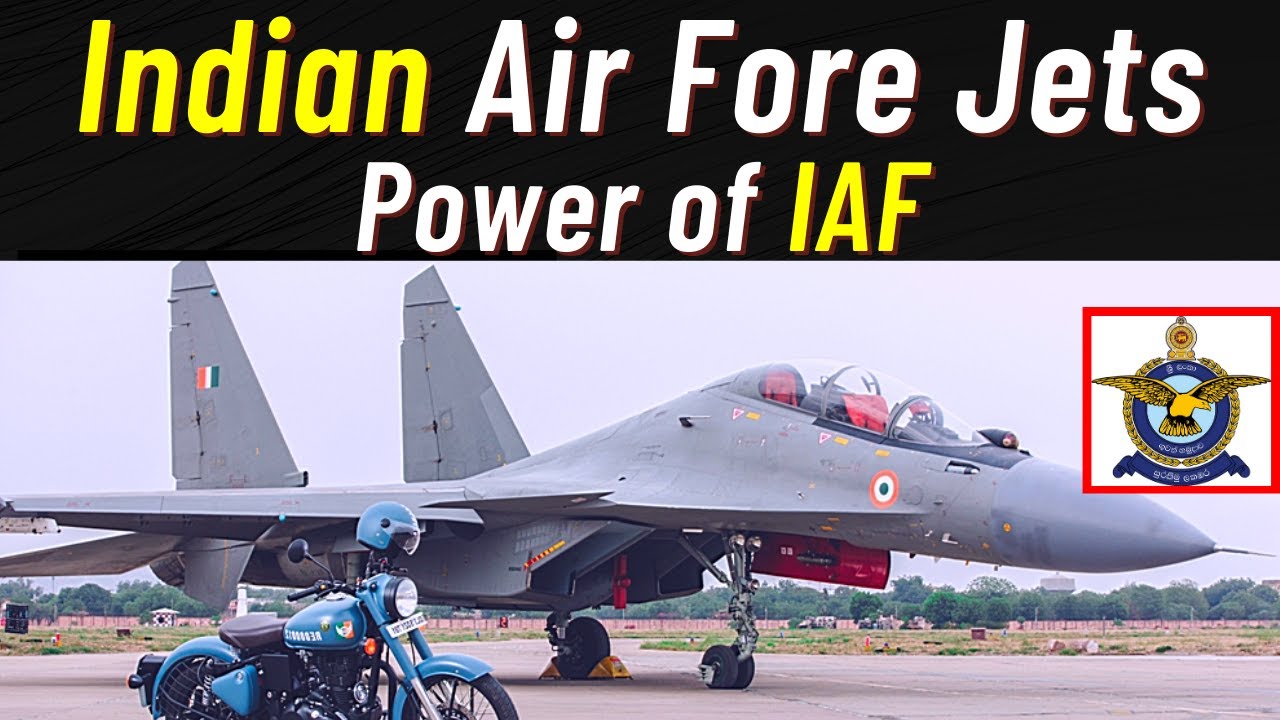 Indian Air Force Planes - Fighter Jets used by Powerful IAF