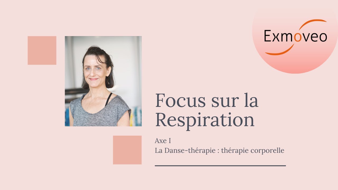 Danse-thérapie / Focus sur la respiration