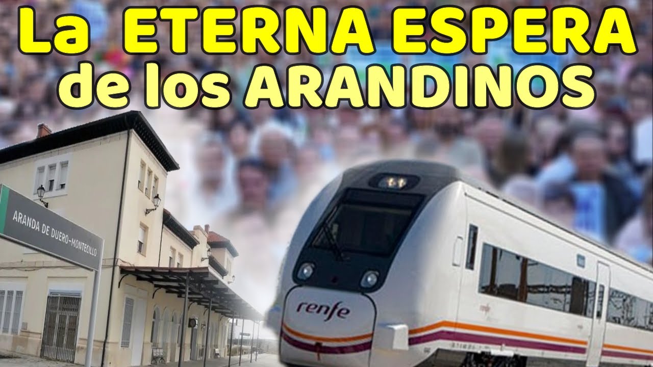 😰 El REGRESO del TREN a ARANDA DE DUERO Sigue en Pausa / Estudio de Viabilidad / Túnel de Somosierra