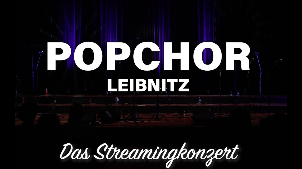POPCHOR Leibnitz  - Das Streamingkonzert