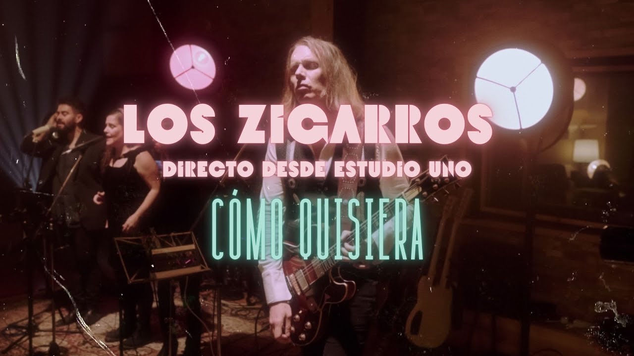Los Zigarros - Cómo quisiera | Directo desde Estudio Uno (Directo Oficial)