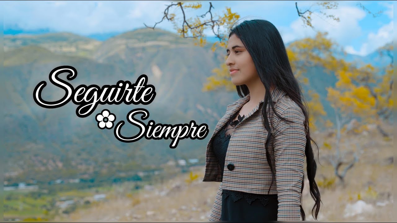 SEGUIRTE SIEMPRE || LIZETH PAREDES || VIDEO OFICIAL