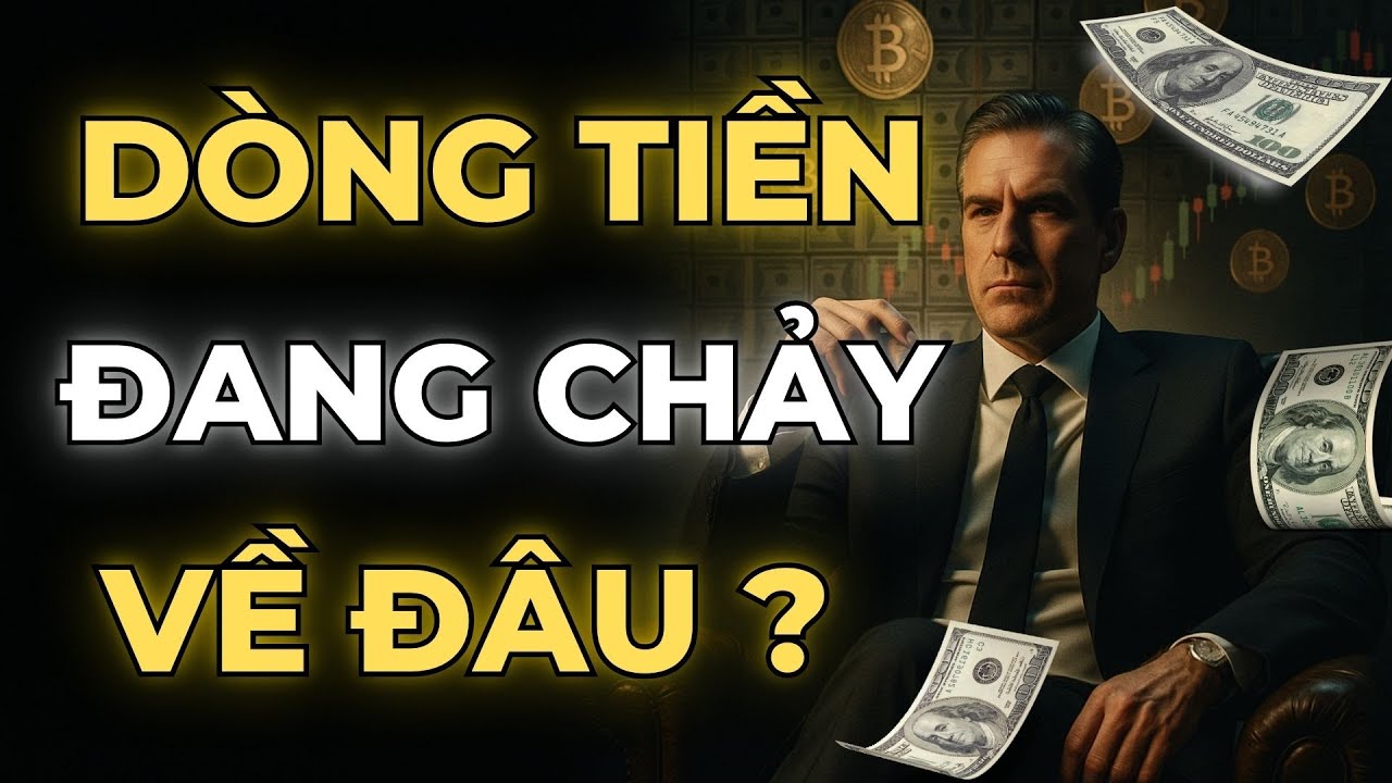 DÒNG TIỀN HIỆN TẠI ĐANG CHẢY VỀ ĐÂU? – AI ĐANG ÂM THẦM THAY ĐỔI CUỘC CHƠI | MẬT MÃ TRADING