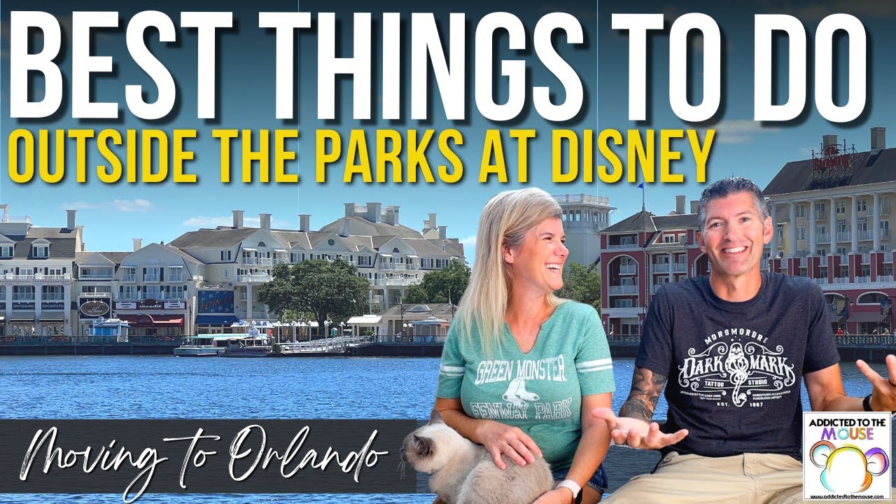 The Best Things at Disney World Outside of the Parks | Moving to Orlando