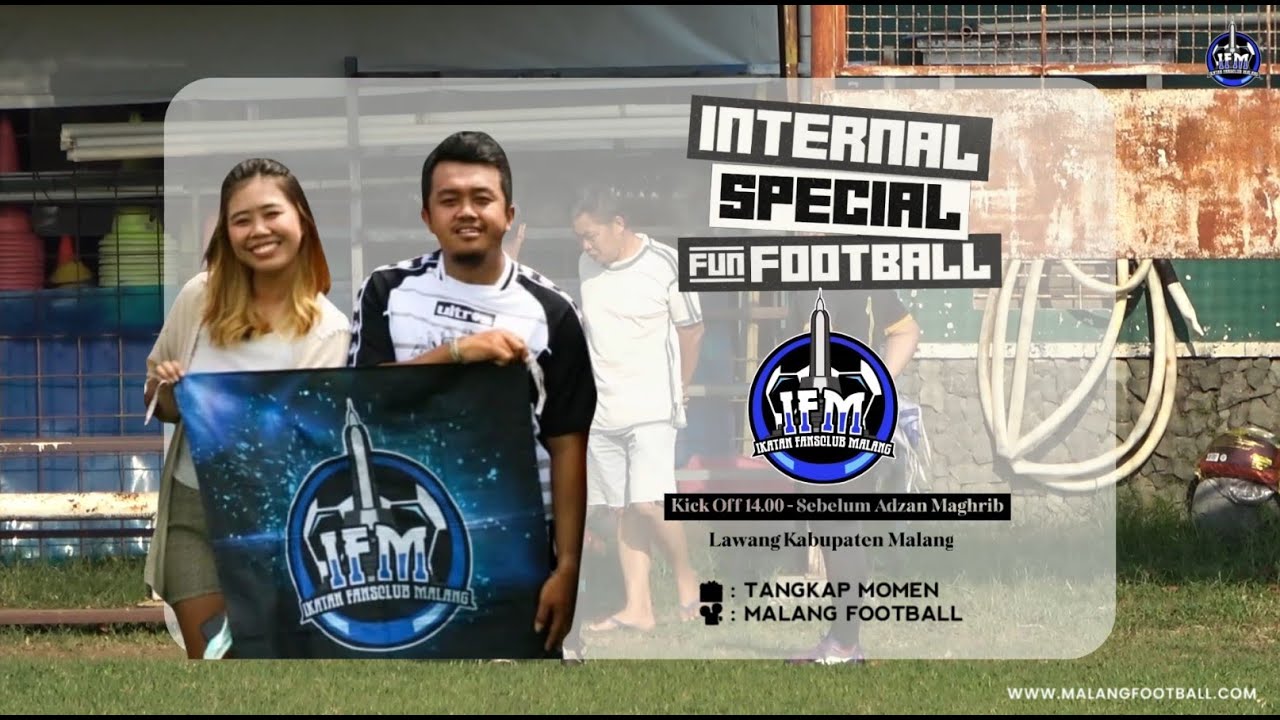 IKATAN FANSCLUB MALANG (IFM FC) | INTERNAL GAMES | AT STADION LAWANG | MATCH 6