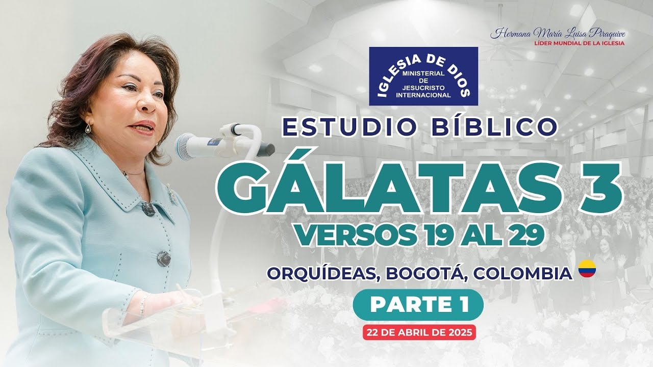 Estudio Bíblico: Gálatas 3:19 - 29 (Parte 1) 22 abril 2025 - Orquídeas, Bogotá, Colombia - 621
