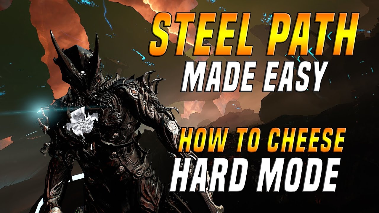 [WARFRAME] STEEL PATH Made Easy - How To Cheese HARD MODE!