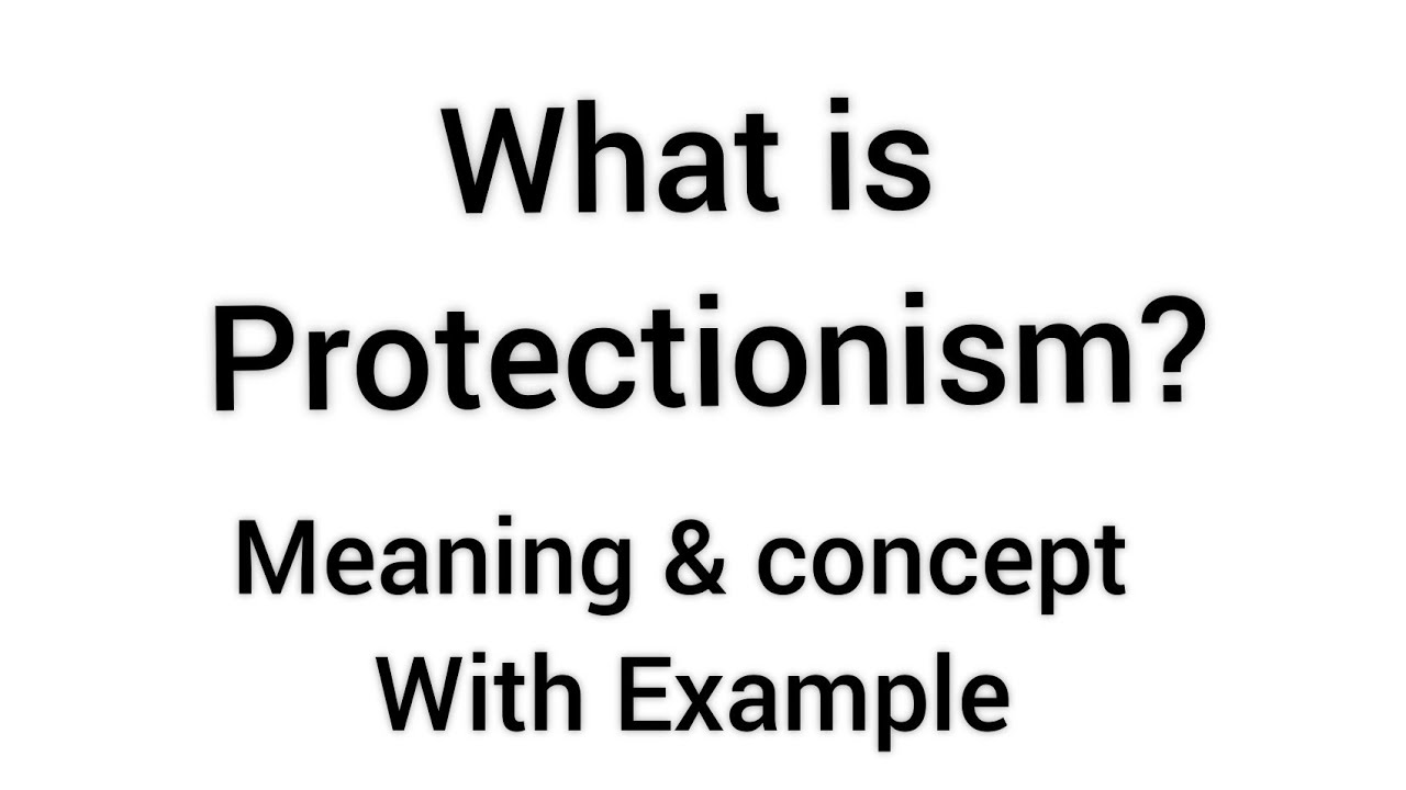 what is protectionism | meaning and concept protectionism | tariffs | quotas | exchange control