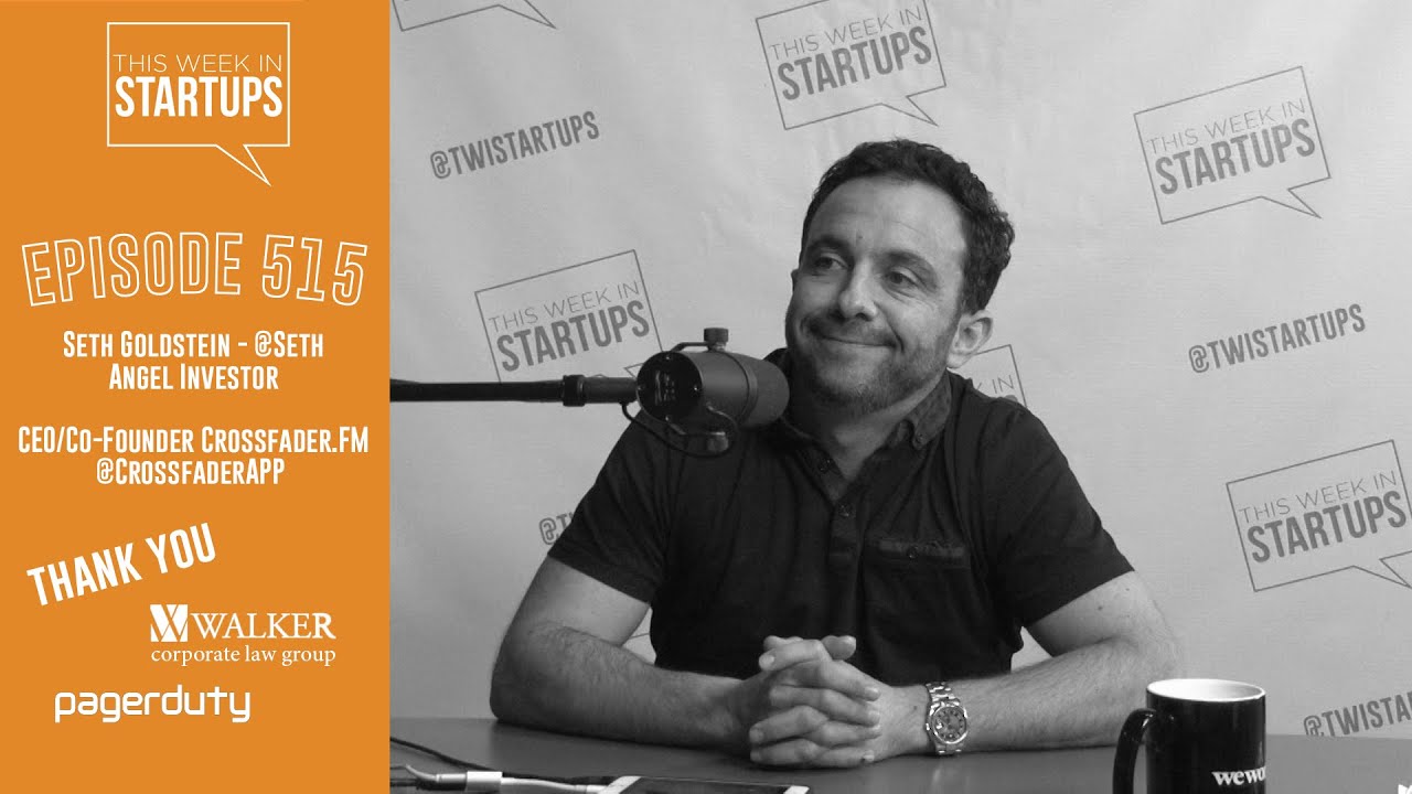 Seth Goldstein, angel & Cofounder Crossfader.fm (prev turntable.fm) on innovating in music