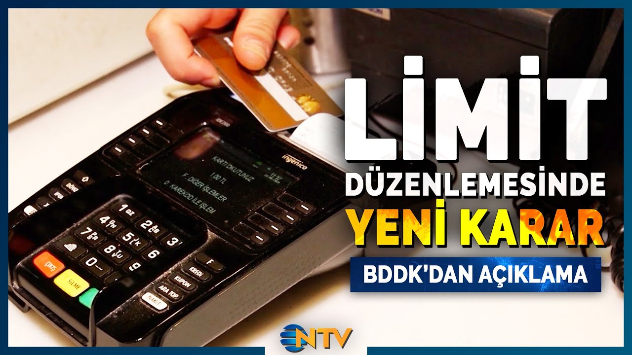 BDDK'dan Kredi Kartı Limit D&uuml;zenlemesinde Yeni Karar | NTV