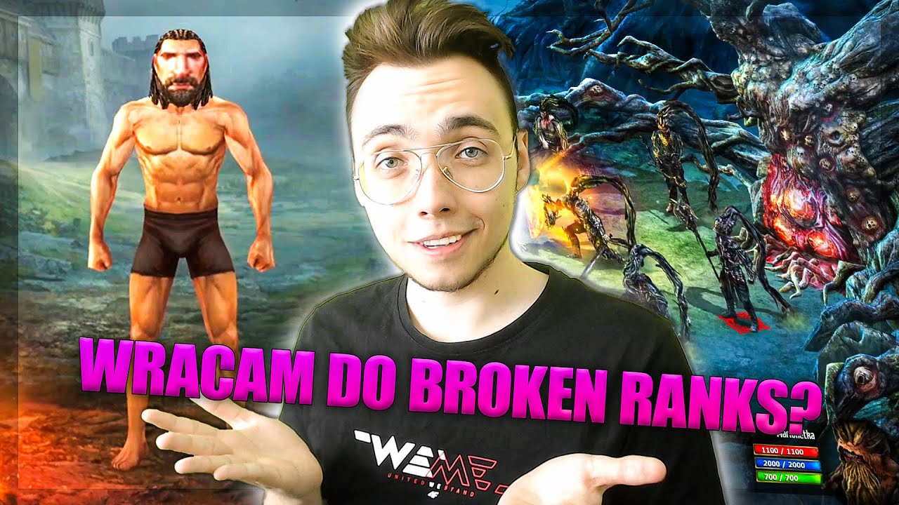 ZAGRAŁEM W BROKEN RANKS PO PÓŁ ROKU PRZERWY!