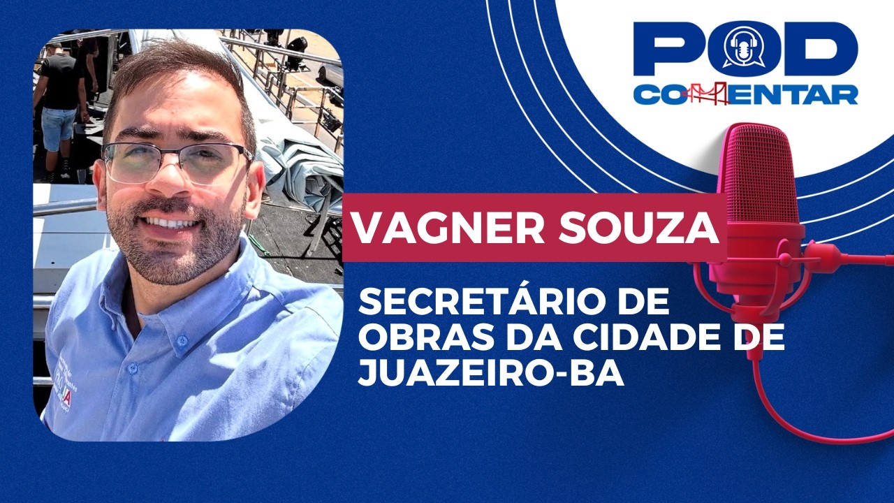 PODCOMENTAR COM VAGNER SOUZA