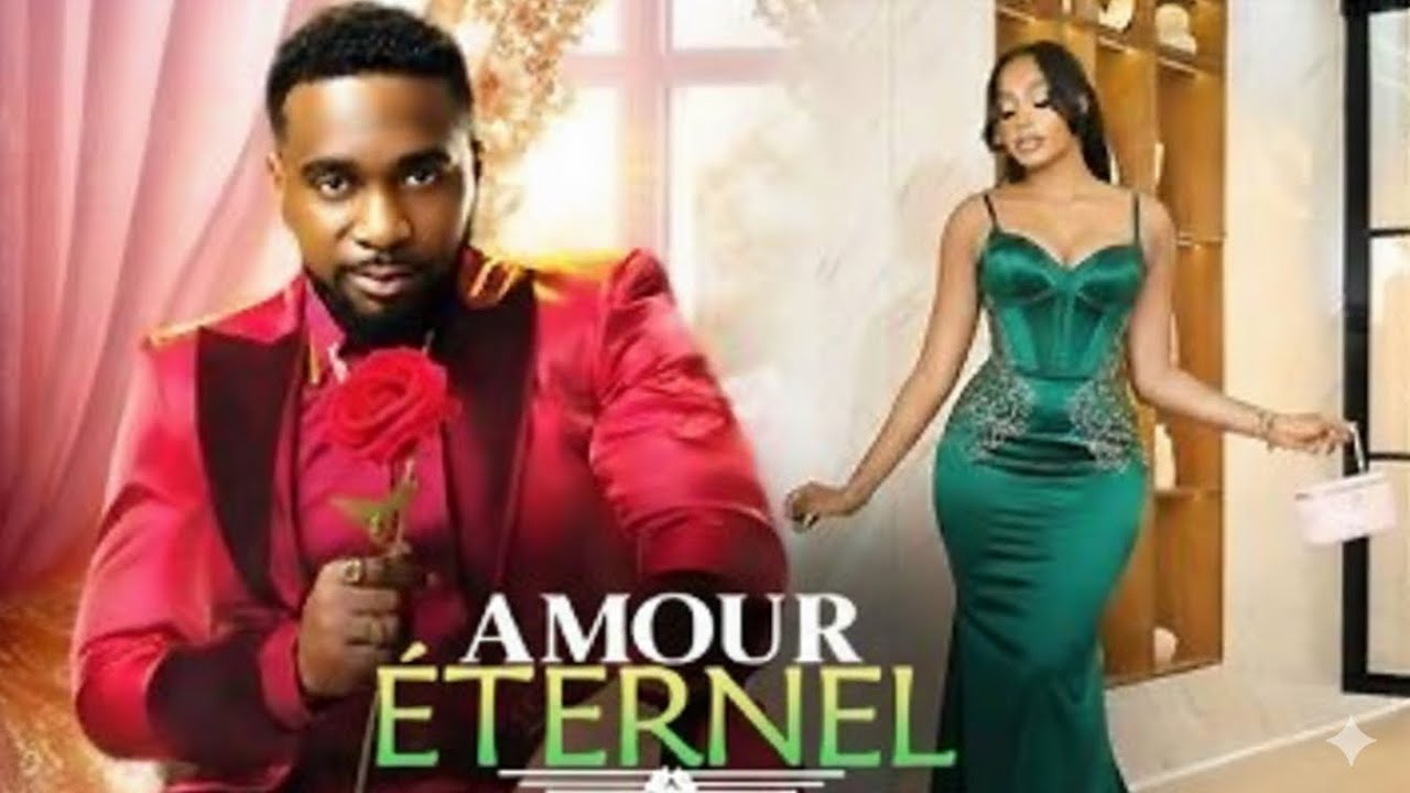 AMOUR ÉTERNEL (Uzor Arukwe, Uche Montana) : Film Nigerian En Francais Complete 2026