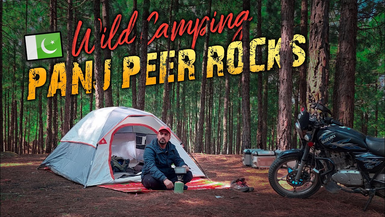🏕️ WILD CAMPING AND COOKING AT PANJPEER ROCKS | PAKISTAN