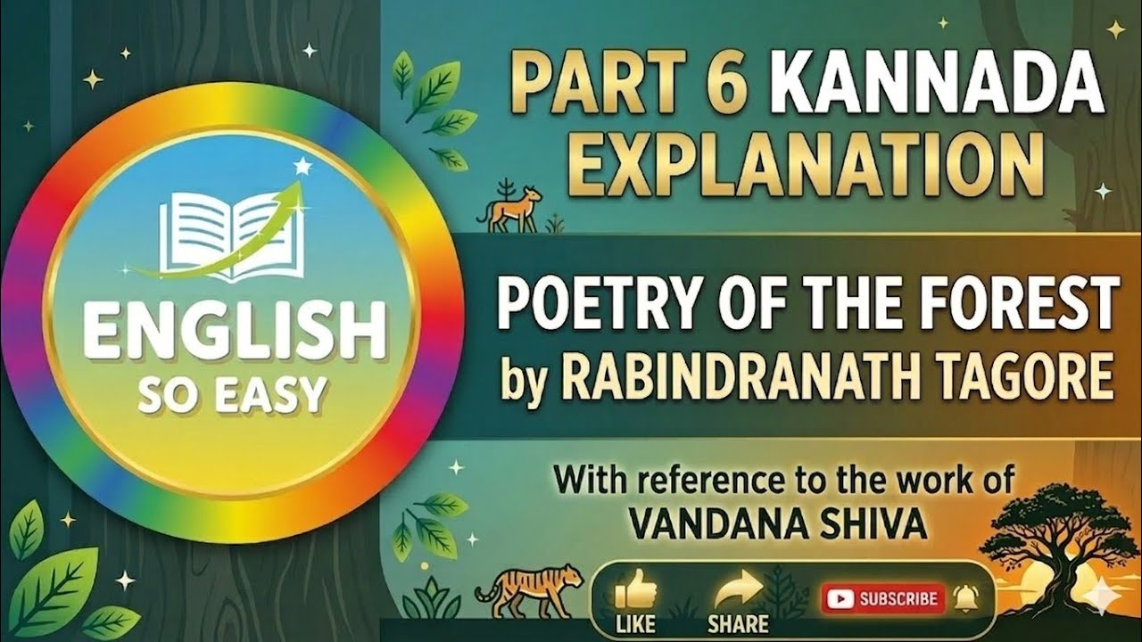 ​The Poetry of the Forest | Part 6| Kannada Explanation | 2nd PUC English | Vandana Shiva