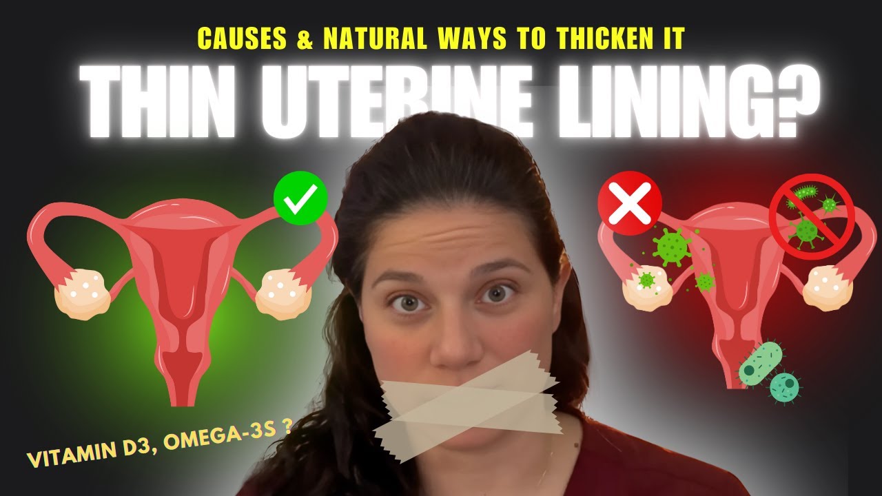 Thin Uterine Lining: Causes & Natural Ways to Thicken It