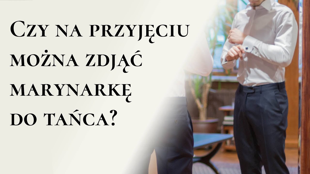 Czy na przyjęciu można zdjąć marynarkę do tańca?