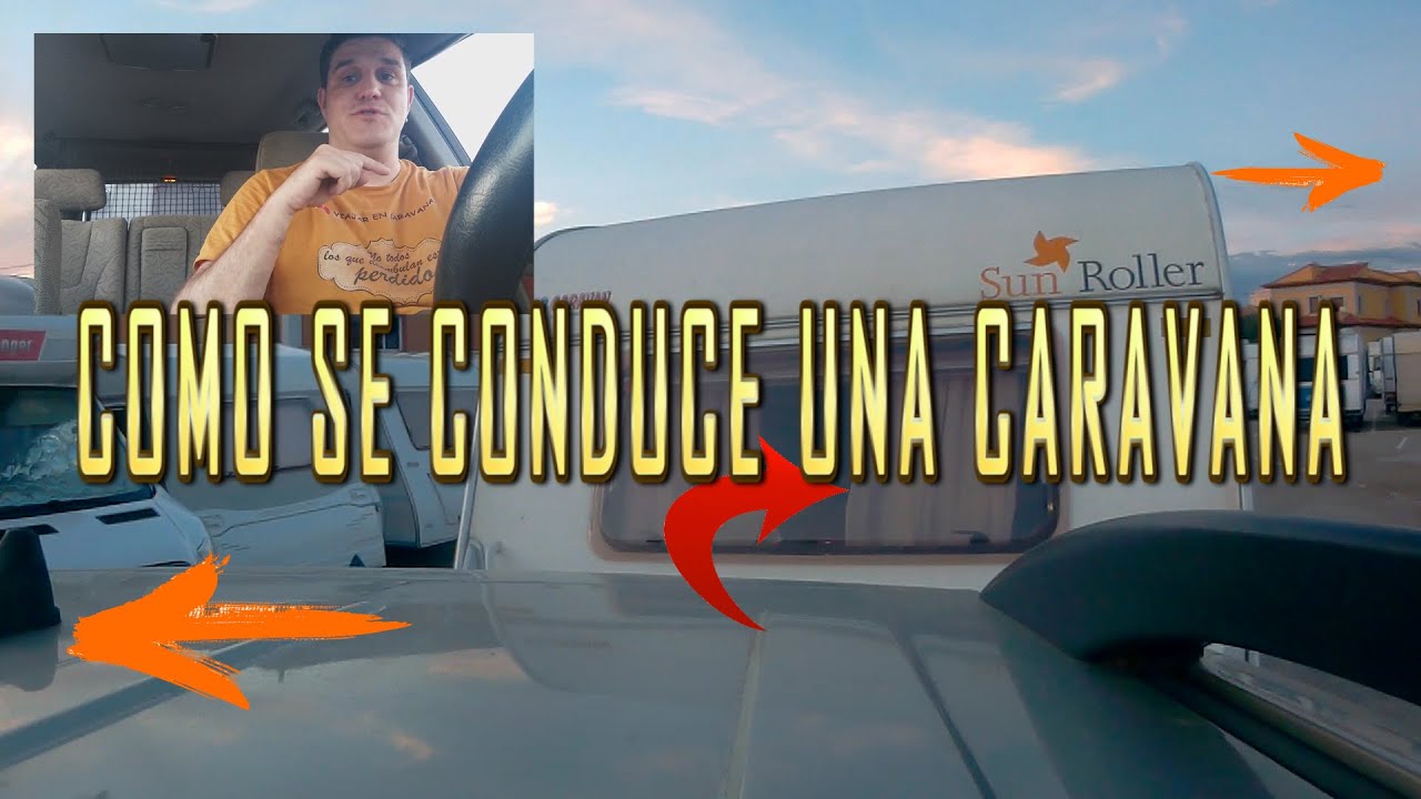 COMO SE CONDUCE UNA CARAVANA, Tutorial Campista #3