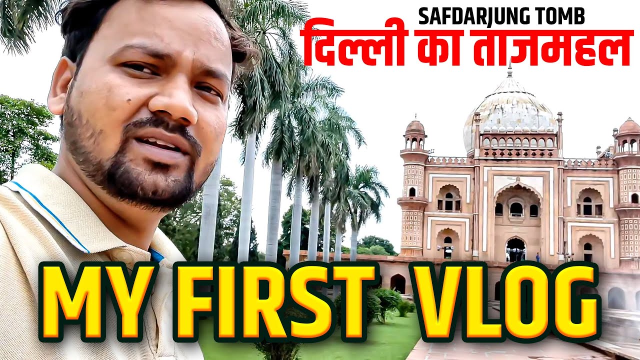 My First Vlog | Safdarjung Tomb | दिल्ली का ताजमहल | Vlog 1 | Suraj Gorakhpuri Vlog