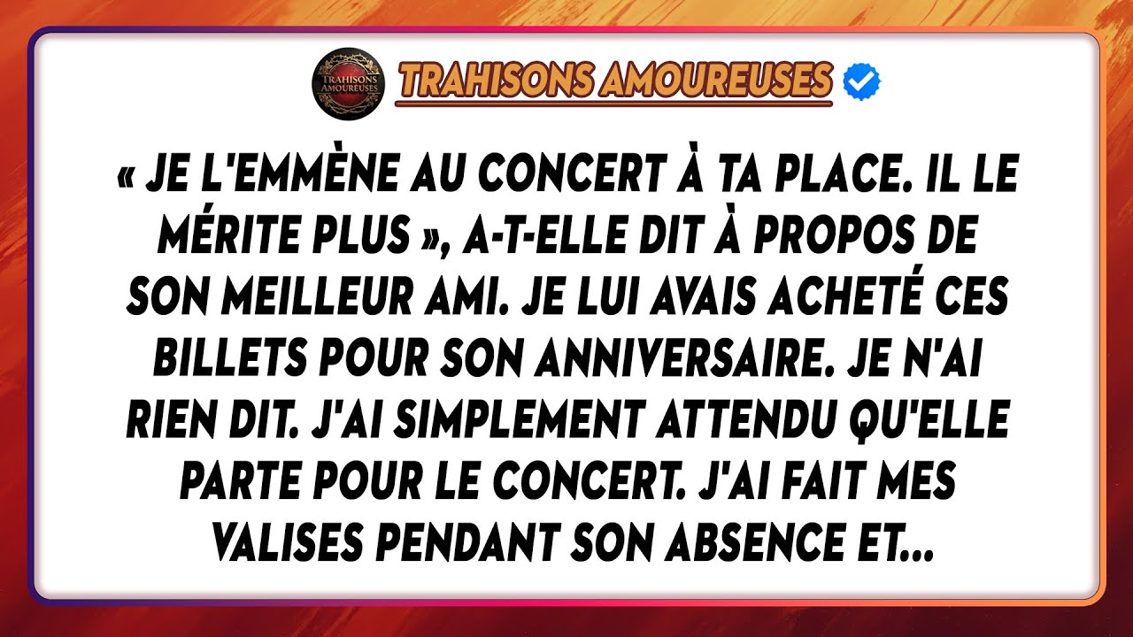 « Je L'emmène Au Concert À Ta Place. Il Le Mérite Plus », A-t-elle Dit À Propos De Son Meilleur Ami.