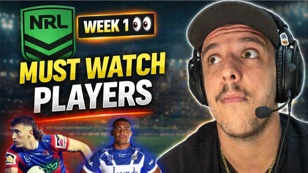 NRL Preseason Week 1: Must Watch Players | Breakout Chances & Big Tests