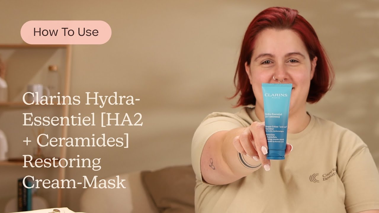 How to Use Clarins Hydra-Essentiel [HA2 + Ceramides] Restoring Cream-Mask | Care to Beauty